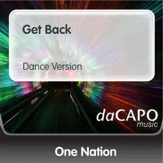 Get Back (Dance Version) - Single by One Nation album reviews, ratings, credits