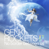 Genki Rockets II - No Border Between Us - Genki Rockets