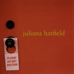 Please Do Not Disturb - EP - Juliana Hatfield