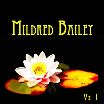 Mildred Bailey - Mildred Bailey