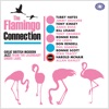The Flamingo Connection (Part 1)
