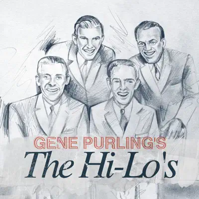 Gene Purling's The Hi-Lo's - The Hi-Lo's Gene Purling's The Hi-Lo's - The Hi-Lo's