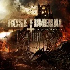 Gates of Punishment - Rose Funeral