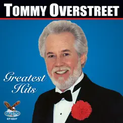 Greatest Hits by Tommy Overstreet album reviews, ratings, credits