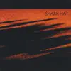 Shark Hat album lyrics, reviews, download
