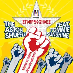Stomp Yo Shoes - EP - The Aston Shuffle Stomp Yo Shoes - EP - The Aston Shuffle