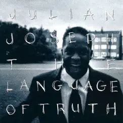 The Language of Truth by Julian Joseph album reviews, ratings, credits
