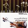 On the Corner Meet the Würzburg Philharmonic (feat. Benny Bailey)