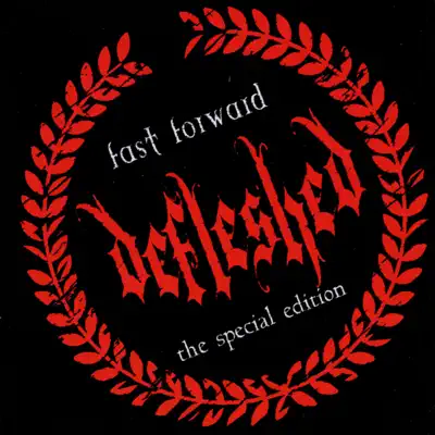 Fast Forward - The Special Edition - Defleshed