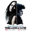 Things We Lost In the Fire (Original Motion Picture Soundtrack) album lyrics, reviews, download