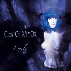 Emily - EP - Clan Of Xymox