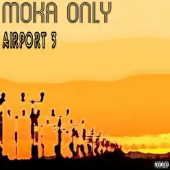 Airport 3 - Moka Only Airport 3 - Moka Only