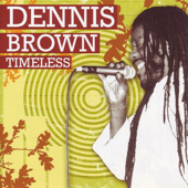 Timeless (aka You Got The Best of Me) [Expanded Edition] - Dennis Brown