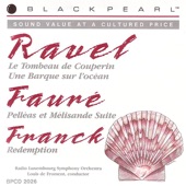 Ravel: Tombeau de Coupe & Une barque sur l'ocean - Fauré: Pelléas et Mélisande - Franck: Rédemption artwork