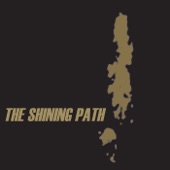 The Shining Path - I Think I Am Becoming God