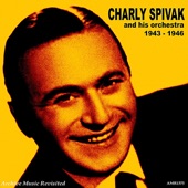 Charlie Spivak and his Orchestra 1943-1946 artwork