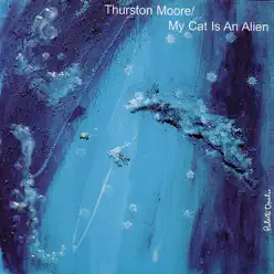 From the Earth to the Spheres, Vol. 1 - Thurston Moore From the Earth to the Spheres, Vol. 1 - Thurston Moore
