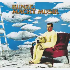 Kunze macht Musik - Heinz Rudolf Kunze