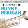 The Best of Bunny Berigan album lyrics, reviews, download