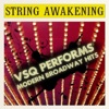 String Awakening: VSQ Performs Modern Broadway Hits
