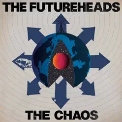 The Chaos (Bonus Track Version) - The Futureheads