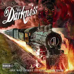 One Way Ticket to Hell... and Back - The Darkness