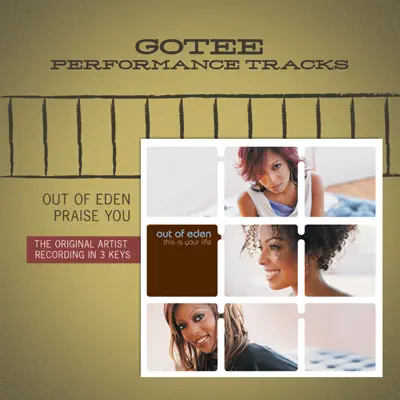 Praise You (Gotee Performance Track) - EP - Out of Eden