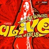 Alive For Jesus, 2009