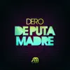 De Puta Madre (Remixes) - EP album lyrics, reviews, download