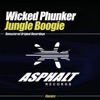 Wicked Phunker - Jungle Boogie