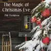 The Magic of Christmas Eve - Single album lyrics, reviews, download