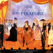 HMS Pinafore (Original Cast Recording) [New Sadler's Wells Opera] - Gilbert & Sullivan