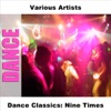 Dance Classics: Nine Times