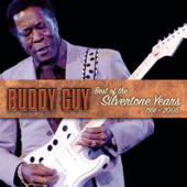 Best of the Silvertone Years 1991-2005 - Buddy Guy