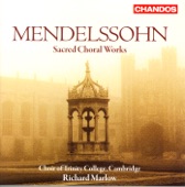 Mendelssohn: Sacred Choral Works