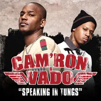 Speaking In Tungs - Single by Cam'ron & Vado album reviews, ratings, credits