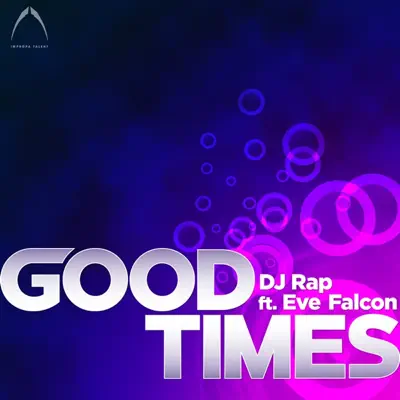 Good Times - DJ Rap