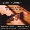 He Who Lives In Many Places album lyrics, reviews, download