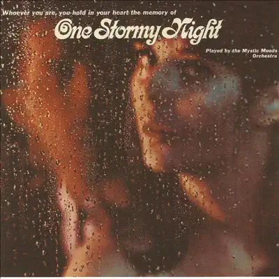 One Stormy Night - Mystic Moods Orchestra One Stormy Night - Mystic Moods Orchestra