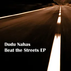 Beat The Streets by Dudu Nahas & Mr Gil album reviews, ratings, credits