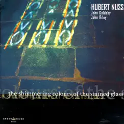 The Shimmering Colours of the Stained Glass by Hubert Nuss album reviews, ratings, credits