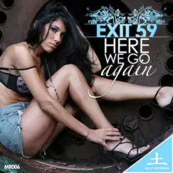 Here We Go Again - Single by Exit 59 album reviews, ratings, credits