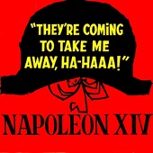 Napoleon XIV - They're Coming to Take Me Away, Ha-Haaa! - Single