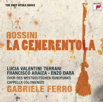 Rossini: la Cenerentola by Gabriele Ferro, Klaus L. Neumann, Emilia Ravaglia, Domenico Trimarchi, Enzo Dara, Marilyn Schmiege, Alessandro Corbelli, Francisco Araiza, Lucia Valentin-Terrani & Chor Des Westdeutschen Rundfunks album reviews, ratings, credits