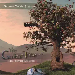 The Guitar Tree (Re-Growth 1993-2005) by Darren Curtis Skanson album reviews, ratings, credits
