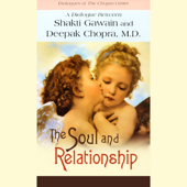 The Soul and Relationship (Unabridged) - Shakti Gawain