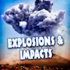 Explosions & Impacts album lyrics, reviews, download