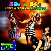 '50s & '60s Lost & Found Records Vol. 3 - Verschillende artiesten