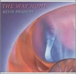 The Way Home - EP by Kevin Braheny album reviews, ratings, credits