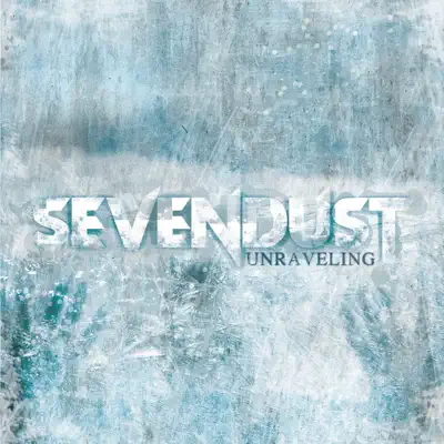 Unraveling - Single - Sevendust